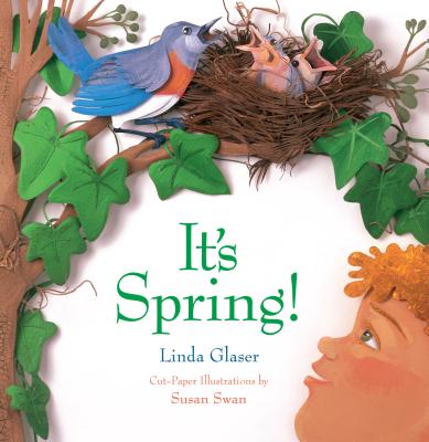 It's Spring! - Linda Glaser