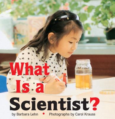 What Is a Scientist? - Barbara Lehn