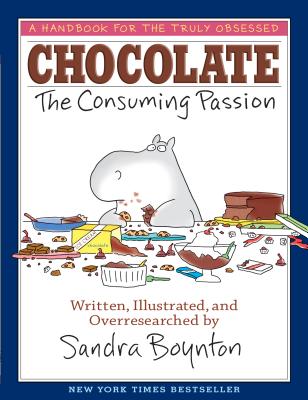 Chocolate: The Consuming Passion - Sandra Boynton