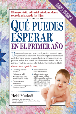 Que Puedes Esperar En El Primer Ano = What You Can Expect the First Year - Heidi Murkoff
