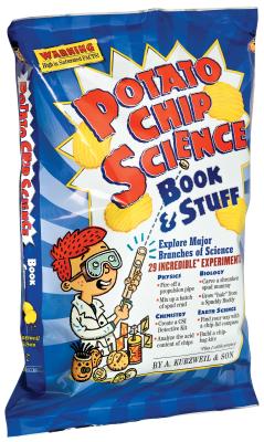 Potato Chip Science: 29 Incredible Experiments - Allen Kurzweil