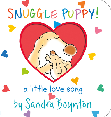 Snuggle Puppy: A Little Love Song - Sandra Boynton