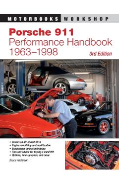 Porsche 911 Performance Handbook, 1963-1998 - Bruce Anderson