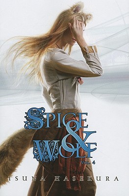 Spice and Wolf, Vol. 4 (Light Novel) - Isuna Hasekura