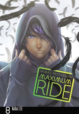 Maximum Ride, Volume 8 - James Patterson