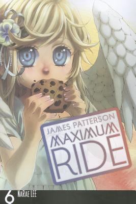 Maximum Ride, Volume 6 - James Patterson