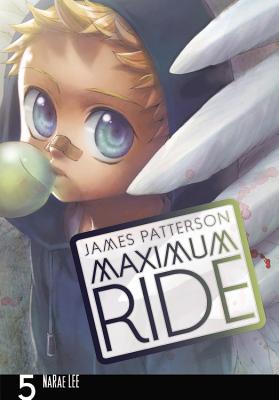 Maximum Ride: The Manga, Vol. 5 - James Patterson