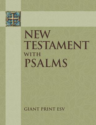 ESV Giant Print New Testament with the Book of Psalms - Concordia Publishing House