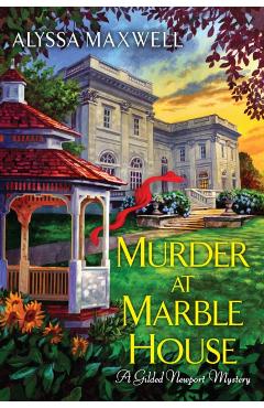 Murder at Marble House - Alyssa Maxwell