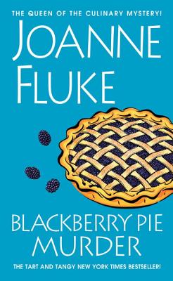 Blackberry Pie Murder - Joanne Fluke