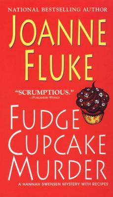 Fudge Cupcake Murder - Joanne Fluke