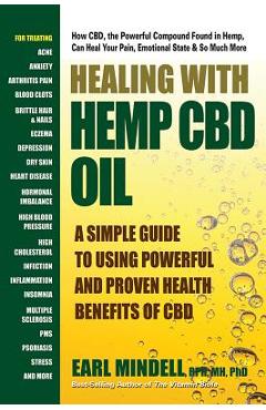 Coperta cărții 'Healing with Hemp CBD Oil: A Simple Guide to Using Powerful and Proven Health Benefits of CBD - Earl Mindell'