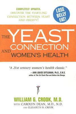 The Yeast Connection and Women's Health - William G. Crook