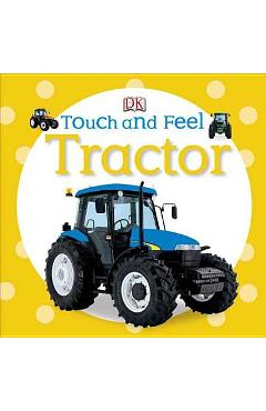 Coperta cărții 'Touch and Feel: Tractor - Dk'