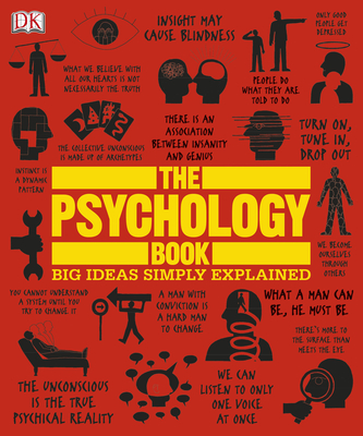 The Psychology Book: Big Ideas Simply Explained - Dk