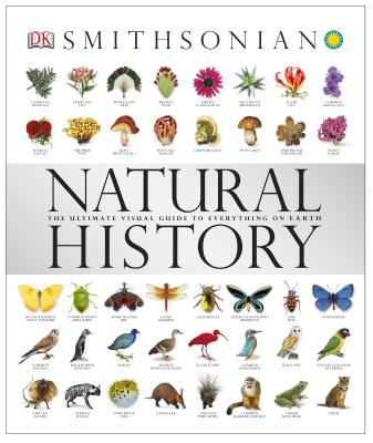 Natural History: The Ultimate Visual Guide to Everything on Earth - Dk