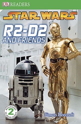 DK Readers L2: Star Wars: R2-D2 and Friends - Simon Beecroft