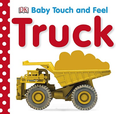 Baby Touch and Feel: Trucks - Dk