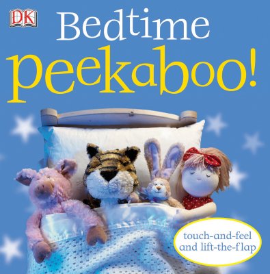 Bedtime Peekaboo!: Touch-And-Feel and Lift-The-Flap - Dk