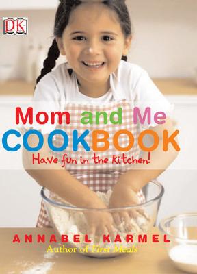 Mom and Me Cookbook - Annabel Karmel