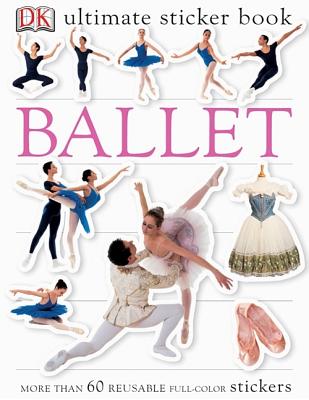 Ultimate Sticker Book: Ballet - Dk