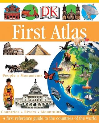 DK First Atlas: A First Reference Guide to the Countries of the World - Anita Ganeri