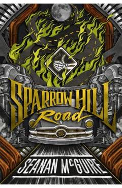 Coperta cărții 'Sparrow Hill Road - Seanan Mcguire'