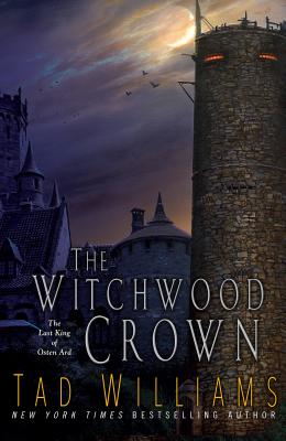 The Witchwood Crown - Tad Williams