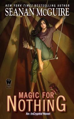 Magic for Nothing - Seanan Mcguire