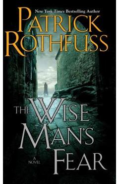 Coperta cărții 'The Wise Man's Fear - Patrick Rothfuss'