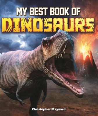 My Best Book of Dinosaurs - Christopher Maynard