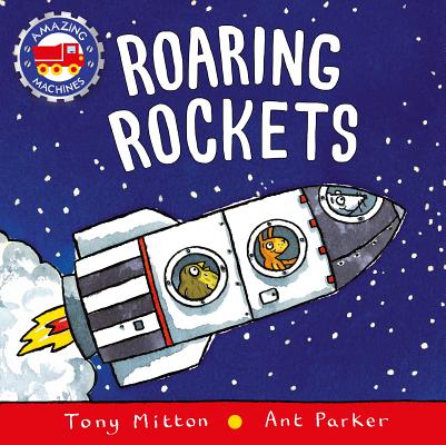 Roaring Rockets - Tony Mitton