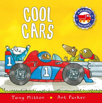 Cool Cars - Tony Mitton