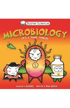Poza produsului Basher Science: Microbiology - Simon Basher