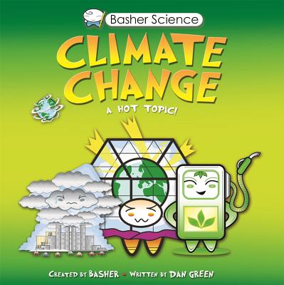 Basher Science: Climate Change - Simon Basher