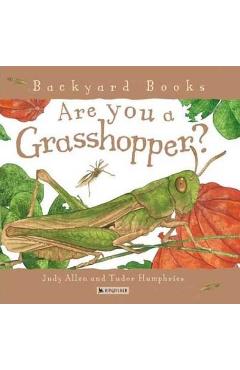 Coperta cărții 'Are You a Grasshopper? - Judy Allen'