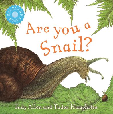 Are You a Snail? - Judy Allen
