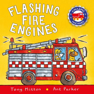 Flashing Fire Engines - Tony Mitton