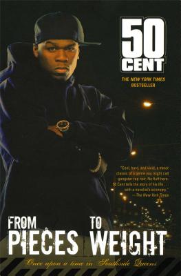 From Pieces to Weight: Once Upon a Time in Southside Queens - 50 Cent