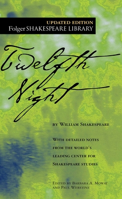 Twelfth Night: Or What You Will - William Shakespeare