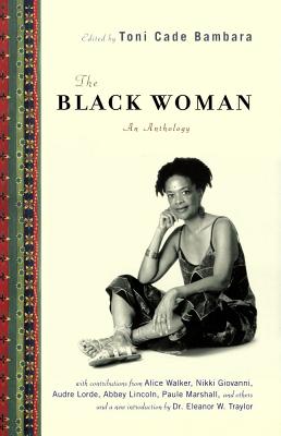 The Black Woman: An Anthology - Toni Cade Bambara