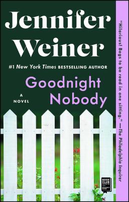 Goodnight Nobody - Jennifer Weiner
