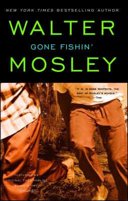 Gone Fishin': An Easy Rawlins Novel - Walter Mosley