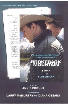 Brokeback Mountain: Story to Screenplay - Annie Proulx