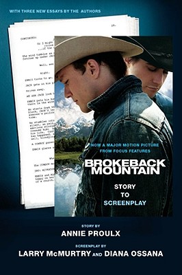 Brokeback Mountain: Story to Screenplay - Annie Proulx