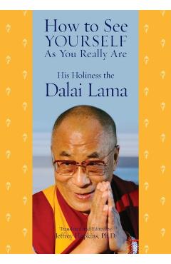 How to See Yourself as You Really Are - Dalai Lama