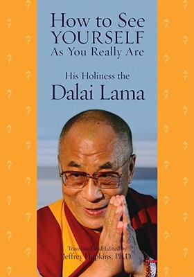How to See Yourself as You Really Are - Dalai Lama