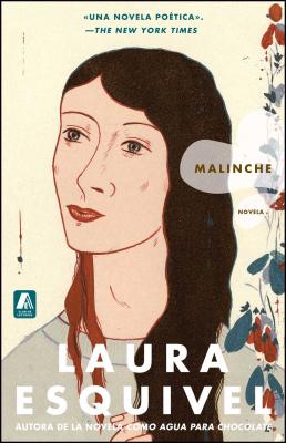 Malinche Spanish Version: Novela - Laura Esquivel