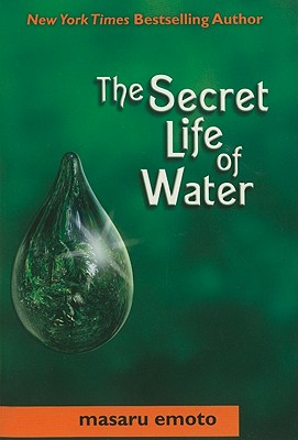 Secret Life of Water - Masaru Emoto