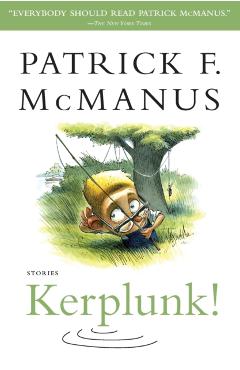 Kerplunk!: Stories - Patrick F. Mcmanus